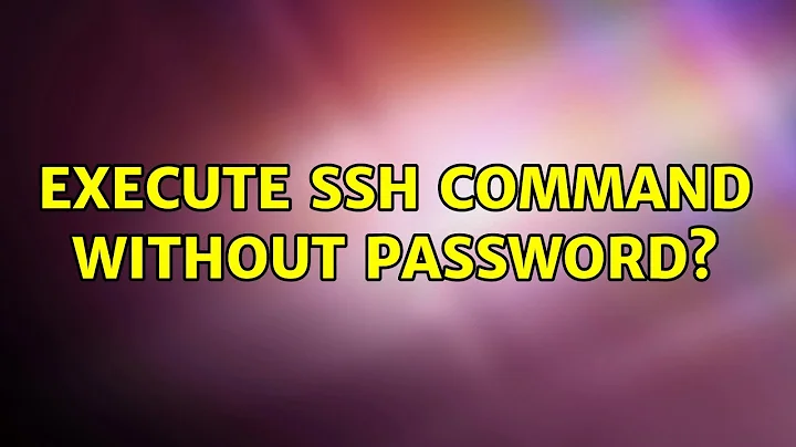 execute ssh command without password? (2 Solutions!!)