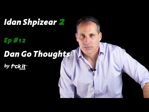 Dan Go Thoughts | Ep 12 | Inside World vs Outside World | A Conversation with Idan Shpizear 2