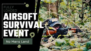 Airsoft survival event - No Mans Land