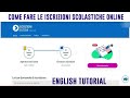 Come fare le iscrizioni scolastiche per l'anno 2022/2023 | School enrollment tutorial in English