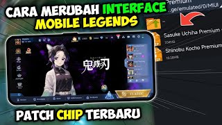 Script Interface Mobile Legends Anime Patch Chip | Cara Ganti Interface Sendiri | Interface MLBB
