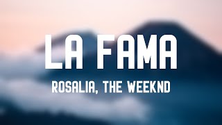 LA FAMA - Rosalia, The Weeknd (Lyrics Video)