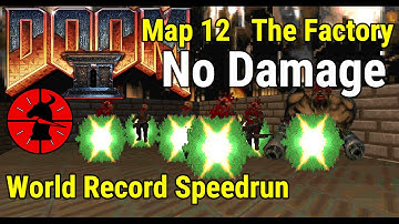 Doom 2 Map 12 The Factory: UV Max/Reality + Items World Record Speedrun, with Outtakes & Commentary