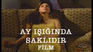 Ay Işığında Saklıdır - Film