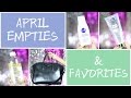 April Empties and Faves