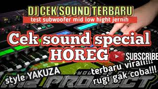 DJ Yakuza Versi Terbaru Cek Sound Horeg