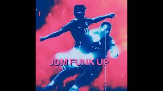 JDM FUNK UP (SLOWED + REVERD)