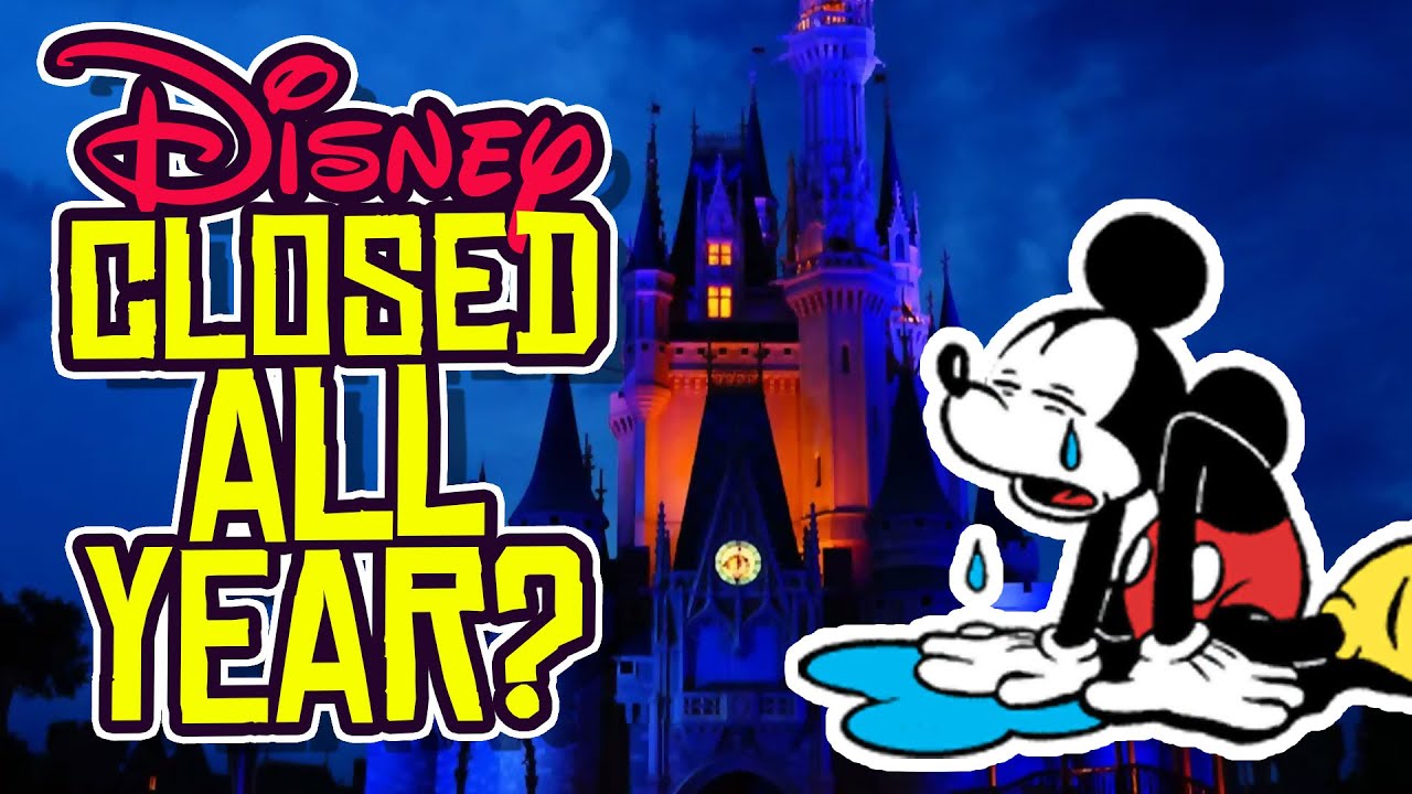 Disney Planning for Walt Disney World to Stay Closed ALL YEAR?! YouTube