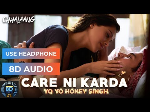 Care Ni Karda (8D audio) | Rajkummar R, Nushrratt B | Yo Yo Honey Singh, Alfaaz