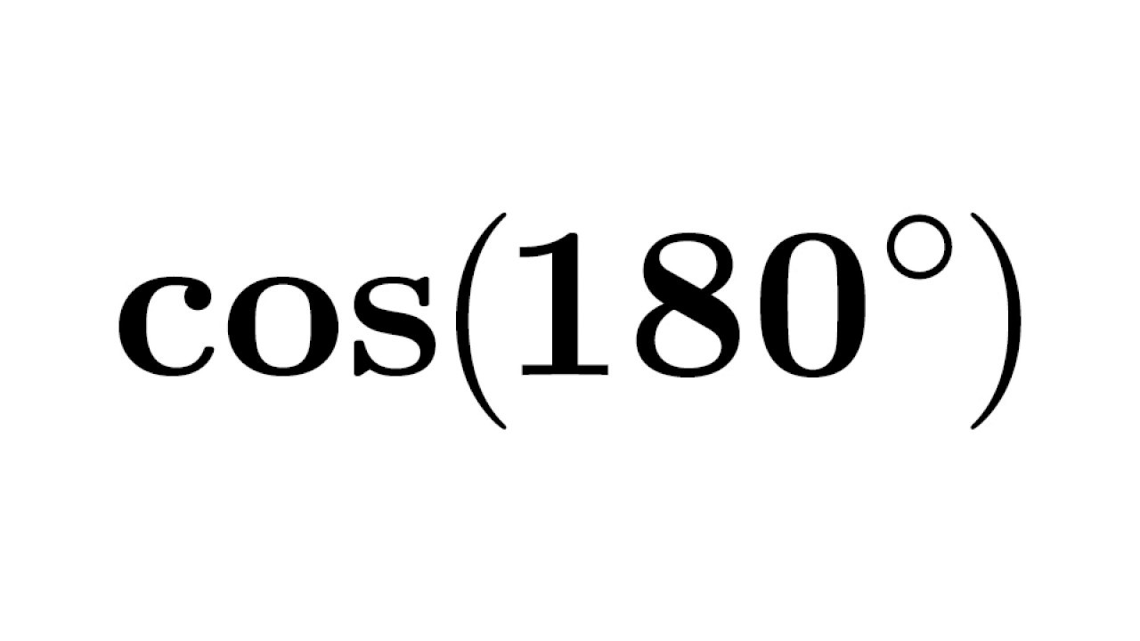 cos 180  New  cos(180) | cos(pi) | value of cos(180) | value of cos(pi)