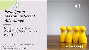 Principle of Maximum Social Advantage | Assumptions, Conditions, Explanation | Part-1 | EK:)