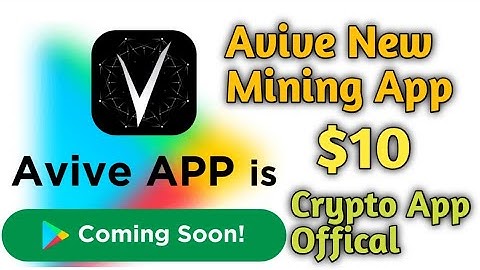 🎉Grand News🎉 Avive Mining App Available On Play Store || 1 VV = $10 || Avive Network Mining App 🤝💯