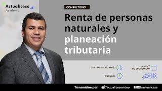 Renta de personas naturales y planeación tributaria