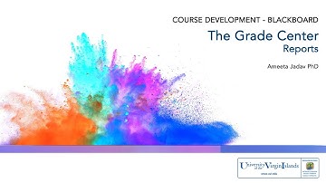 Blackboard: Grade Center Reports