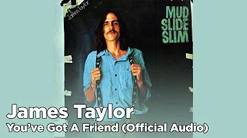 James Taylor - You've Got A Friend (Official Audio)