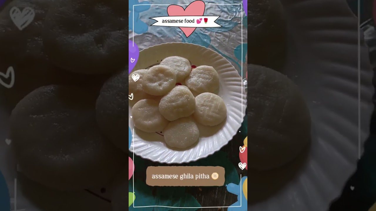 Assamese ghila pitha 💕 