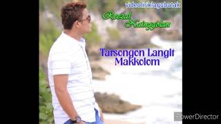 video lirik lagu batak// TARSONGON LANGIT MAKKOLOM // REEZAL NAINGGOLAN // Cipt:Jen manurung