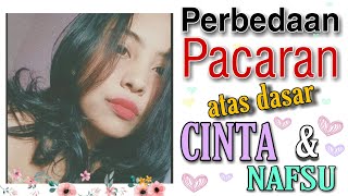 PERBEDAAN CINTA DAN NAFSU DALAM PACARAN || WAJIB TAU