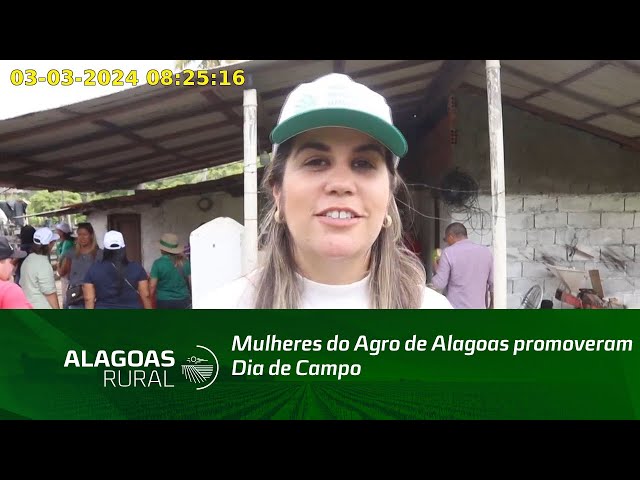 Mulheres do Agro de Alagoas promoveram Dia de Campo