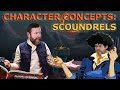 Scoundrel Character Concepts| Player Character Inspration | D&amp;D | TTRPG | Web DM