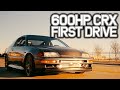 600HP Big Turbo B18 CRX FIRST DRIVE