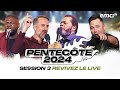 PENTECÔTE 2024 - SESSION 3 (Jérémy Sourdril, Marcello Tunasi, Frank Poulin, Athoms Mbuma) - Év...