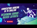 Converting Korean IA to English & Designing Group-Based Layouts