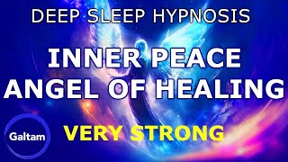 Deep Sleep Hypnosis 👼 Angel of Healing 🕊 Inner Peace for Healing and Faith ⚡ Very Strong ⚡