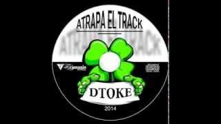 Dtoke Atrapa el track #05 Este Planeta