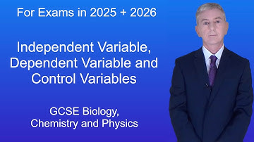 GCSE Science Revision "Independent Variable, Dependent Variable, Control Variables"