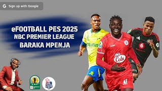 JINSI YA KUDOWNLOAD eFOOTBALL PES 2025 MOD NBC PREMIER LEAGUE NA BETWAY PREMIERSHIP CAF BARAK MPENJA