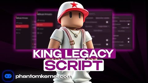 King Legacy Script [Free] | Roblox x King Legacy Executor | King Legacy Executor