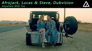 Afrojack, Lucas \u0026 Steve, Dubvision - Anywhere With You [Extended Mix]