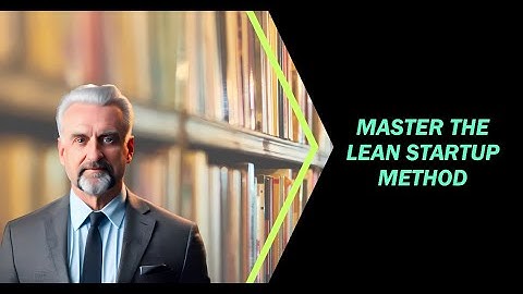 Master the Lean Startup Method: Unleash Business Success with Eric Ries