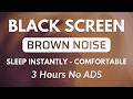 Sleep Instantly With Brown Noise Sound For Beat Insomnia 🧠 Black Screen | Sleep Sound No ADS
