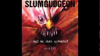Slumgudgeon - Full Circle