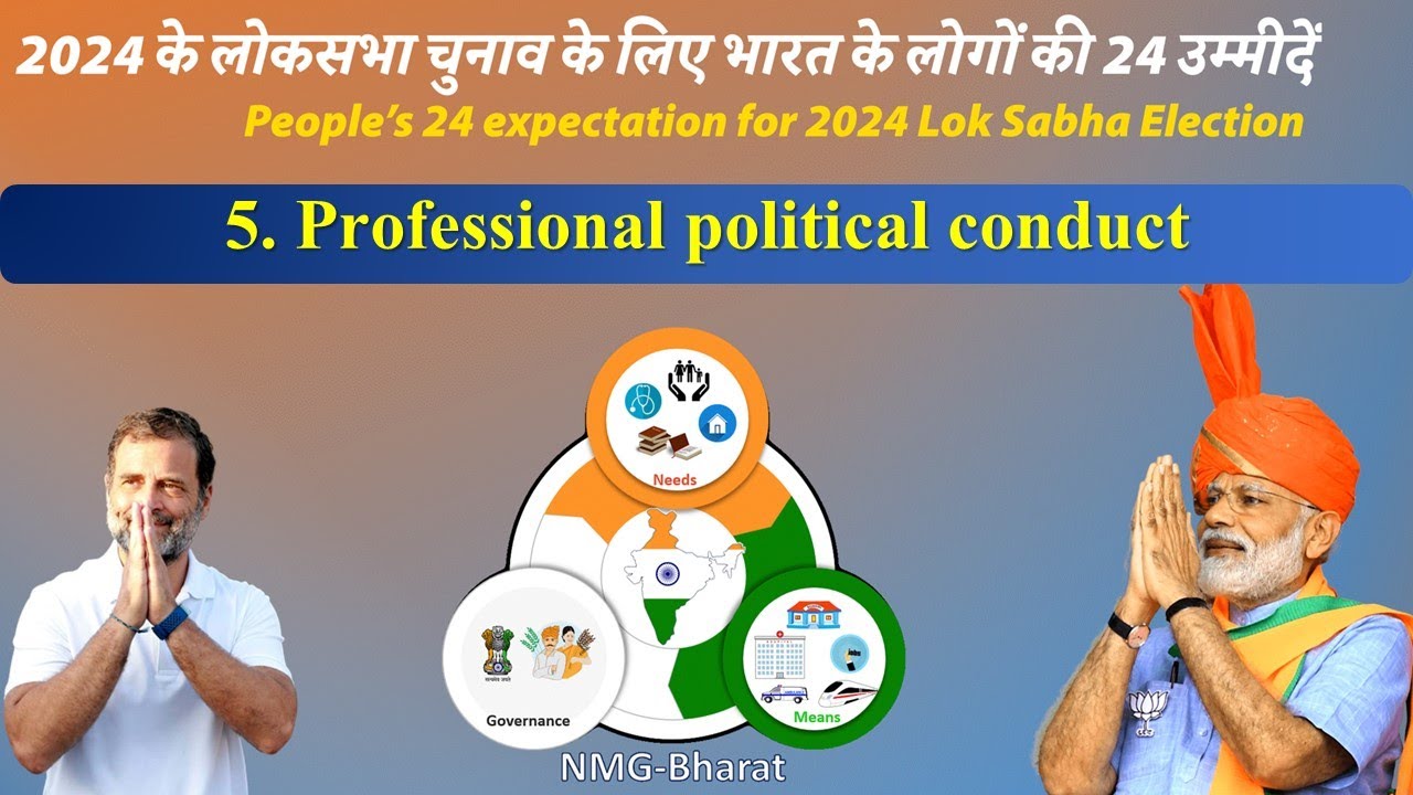 Putting Nation First: Advocating for Professional Political Conduct in Lok Sabha Election 2024