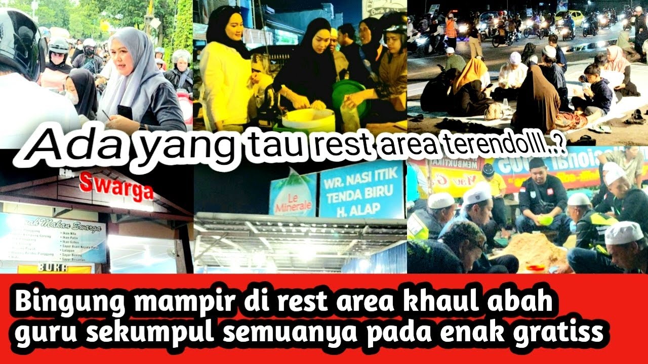 Susahnya mencari yang tidak gratis, yang ada gratis semua di rest area haul guru sekumpul