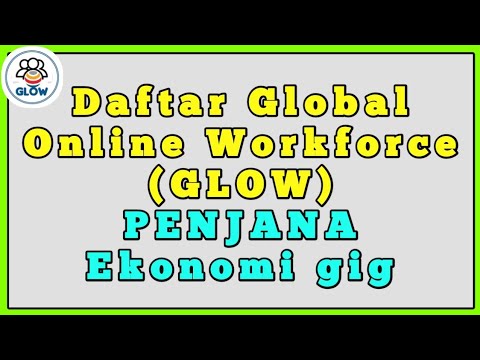 Daftar Global Online Workforce (GLOW) | PENJANA Ekonomi gig