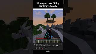 Shiny Hunting #minecraft #cobblemon #shinyhunting #memes #360noscope #shorts