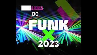 As Melhores Do Funk 2023