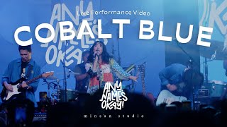 Any Name's Okay - Cobalt Blue (6th Anniversary Live Performance Video)