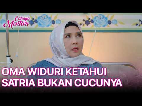 Oma Akhirnya Tahu Bahwa Satria Bukan Cucu Oma | CAHAYA MENTARI | EPS. 61 | PART 2