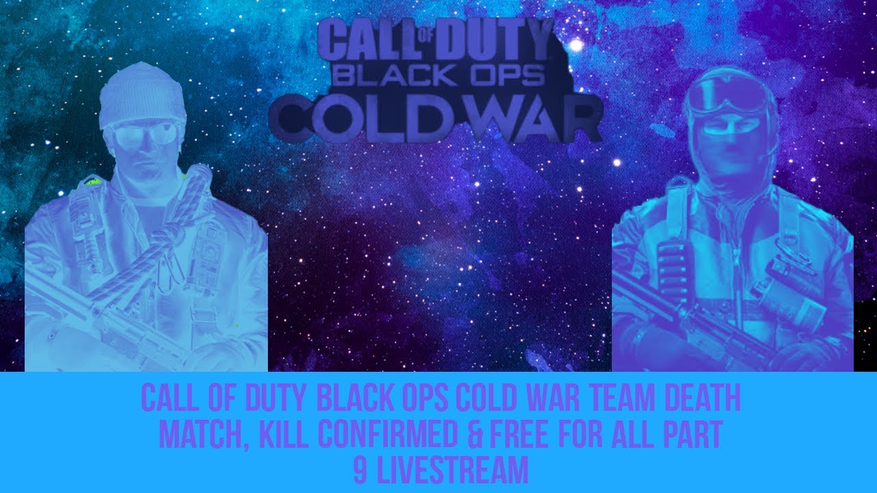 Team Kill Cod Call Of Duty Black OPS Cold War | Team Death Match,Kill Confirmed ...