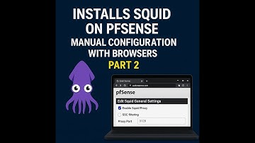 Install Squid on pfSense – Manual Configuration with Browsers | Part 2 - Without ssl