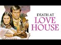 Death at love house 1976 robert wagner kate jackson marianna hill abc movie of the week