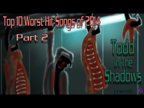 The Top Ten Worst Hit Songs of 2014 (Pt. 2)