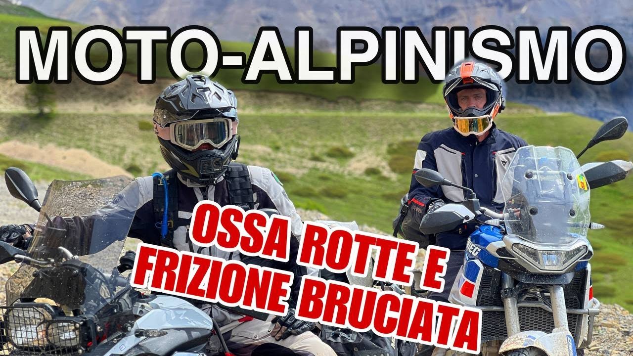 Moto Alpinismo - Ossa Rotte e Frizione Bruciata