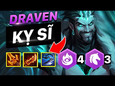 "ĐẠI KHAI SÁT GIỚI" VỚI PHIÊN BẢN LÀM LẠI CỦA DRAVEN | DRAVEN KỴ SĨ ĐTCL 11.19