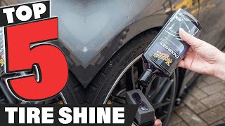 Best Tire Shine In 2024  Top 5 Tire Shines Review